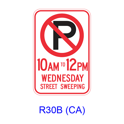 No Parking _AM TO _PM ___ STREET SWEEPING R30B(CA)