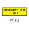 EXPRESSWAY ENDS XX MILES W19-2