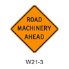 ROAD MACHINERY AHEAD W21-3