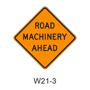 ROAD MACHINERY AHEAD W21-3