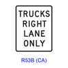 TRUCKS RIGHT LANE ONLY R53B(CA)