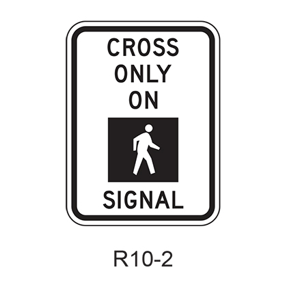 CROSS ONLY ON SIGNAL [symbol] R10-2