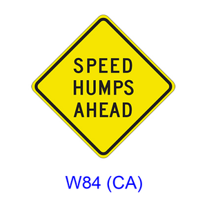 SPEED HUMPS (BUMPS) AHEAD W84(CA)