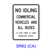 NO IDLING COMMERCIAL VEHICLES AND ALL BUSES SR62(CA)