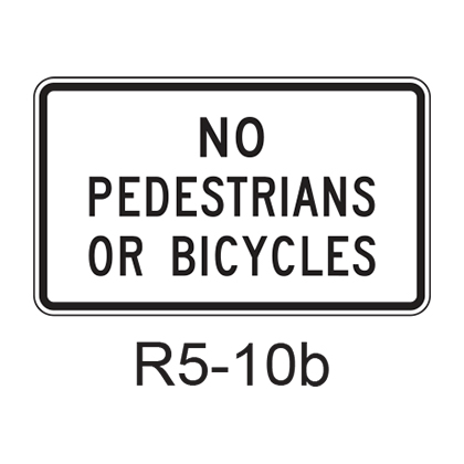 NO PEDESTRIANS OR BICYCLES R5-10b