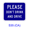 PLEASE DON'T DRINK AND DRIVE S35(CA)