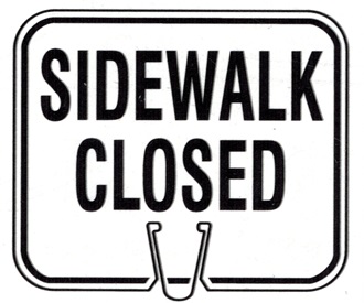 CONE SIGN SIDEWALK CLOSED