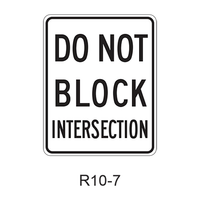 DO NOT BLOCK INTERSECTION R10-7