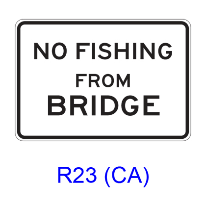 NO FISHING (JUMPING) FROM BRIDGE R23(CA)