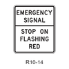 EMERGENCY SIGNALâ€ STOP ON FLASHING RED R10-14