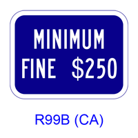 MINIMUM FINE $__ [plaque] R99B(CA)