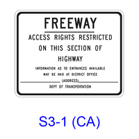 FREEWAY - ACCESS RIGHTS RESTRICTED ON THIS SECTION OF HIGHWAY S3-1(CA)
