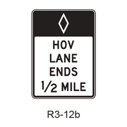 Preferential Lane Ends [HOV symbol] R3-12b