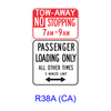 TOW-AWAY NO STOPPING _AM TO _ AM - PASSENGER LOADING ONLY ALL OTHER TIMES _ MINUTE LIMIT w/ Double Arrow R38A(CA)