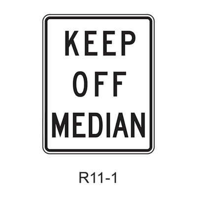 KEEP OFF MEDIAN R11-1