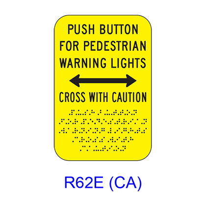 The PUSH BUTTON FOR PEDESTRIAN WARNING LIGHTS ? CROSS WITH CAUTION R62E(CA)