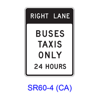 RIGHT (LEFT) LANE BUSES TAXIS ONLY 24 HOURS SR60-4(CA)