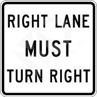 RIGHT LANE MUST TRN RT 30" 080