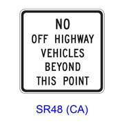NO OFF HIGHWAY VEHICLES BEYOND THIS POINT SR48(CA)