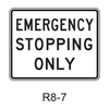 EMERGENCY STOPPING ONLY R8-7