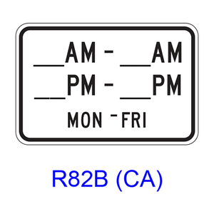 Specific Hours/Days [plaque] R82B(CA)