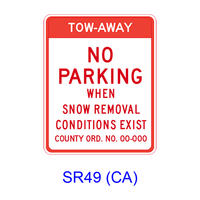 TOW-AWAY NO PARKING WHEN SNOW REMOVAL CONDITIONS EXIST SR49(CA)