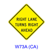 RIGHT (LEFT) LANE TURNS RIGHT (LEFT) AHEAD W73A(CA)