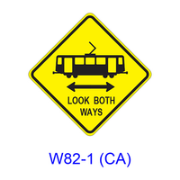 Light Rail Transit (Trolley) Crossing / LOOK BOTH WAYS [<->] W82-1(CA)