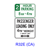 _ HOUR PARKING _AM TO _PM - PASSENGER LOADING ONLY _PM TO _ _ MINUTE LIMIT w/ Double Arrow R32E(CA)