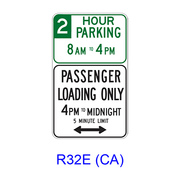 _ HOUR PARKING _AM TO _PM - PASSENGER LOADING ONLY _PM TO _ _ MINUTE LIMIT w/ Double Arrow R32E(CA)