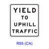 YIELD TO UPHILL TRAFFIC R55(CA)