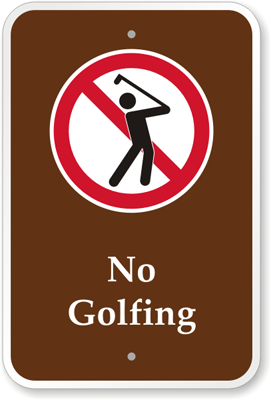 NO GOLFING