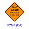 RAMP CLOSED (Less than 1 day) SC6-3(CA)