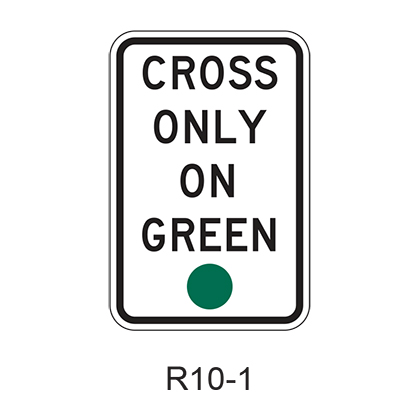 CROSS ONLY ON GREEN [green symbol] R10-1