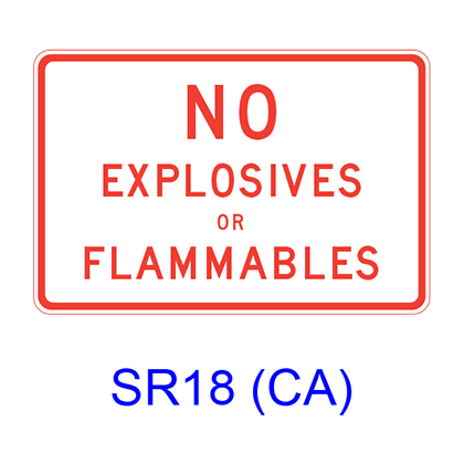 NO EXPLOSIVES OR FLAMMABLES SR18(CA)