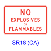 NO EXPLOSIVES OR FLAMMABLES SR18(CA)