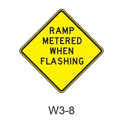 RAMP METERED WHEN FLASHING W3-8