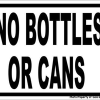 NO BOTTLES OR CANS