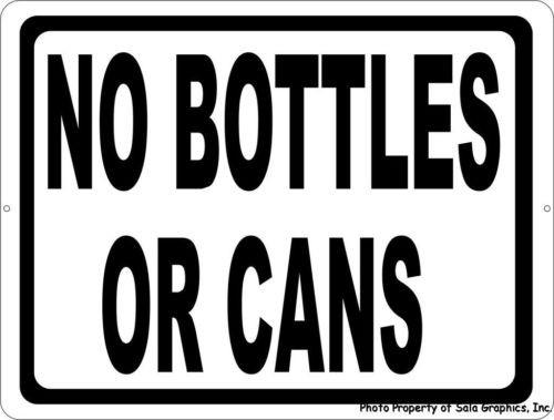 NO BOTTLES OR CANS