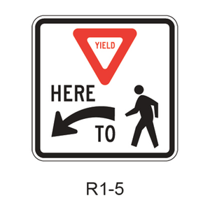 Yield Here To Pedestrians [symbol] R1-5