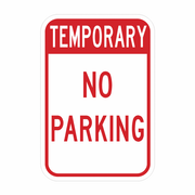 TEMPORARY NO PARKING SIGN