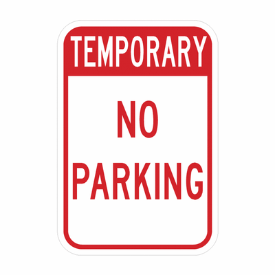 TEMPORARY NO PARKING SIGN