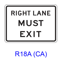 RIGHT (LEFT) LANE MUST EXIT R18A(CA)