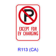 No Parking EXCEPT FOR EV CHARGING [symbol] R113(CA)