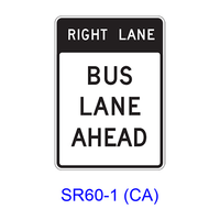 RIGHT (LEFT) LANE BUS LANE AHEAD SR60-1(CA)