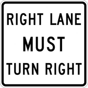 RIGHT LANE MUST TURN RIGHT