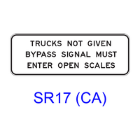 TRUCKS NOT GIVEN BYPASS SIGNAL MUST ENTER OPEN SCALES SR17(CA)