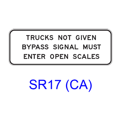 TRUCKS NOT GIVEN BYPASS SIGNAL MUST ENTER OPEN SCALES SR17(CA)