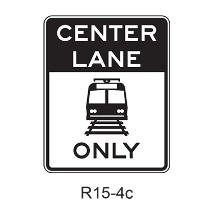 Light Rail Only Center Lane [symbol] R15-4c