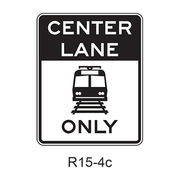 Light Rail Only Center Lane [symbol] R15-4c